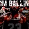 Im Ballin (feat. V Dot Nam) - Ampy lyrics