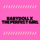 Babydoll X the Perfect Girl (Remix) artwork