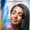 Lanmou Se Lanmou - Single