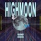 Highmoon - Sanito & Halfcastromeo lyrics