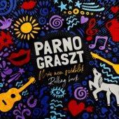 Parno Graszt - Sehol sem talállak