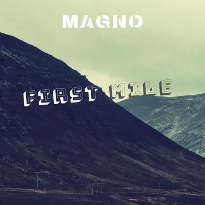 First Mile - Single - Magno