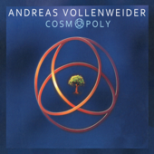 Cosmopoly - Andreas Vollenweider