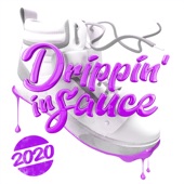 Drippin' In Sauce 2020 artwork