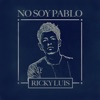 No Soy Pablo - Single