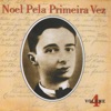 Noel Pela Primeira Vez, Vol. 4, 2014