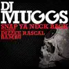 Snap Ya Neck Back (feat. Dizzee Rascal & Bambu) [Remixes] - EP album lyrics, reviews, download