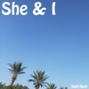 She & I - Single