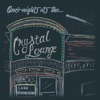 One Night at the Crystal Lounge