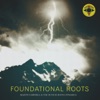 Foundational Roots, Vol. 1