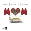 MOM (Missing You) [feat. Mistah F.A.B. & Papoose] - Single album lyrics, reviews, download
