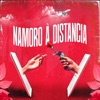 Namoro À Distancia (feat. Edgar Domingos & Nadine) - Single