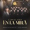 Con el Ojo en la Mira - Banda Culiacancito & Lenin Ramírez lyrics