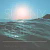 Sunny Skies - Single album lyrics, reviews, download