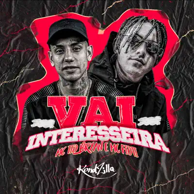 Vai Interesseira - Single - MC Fioti