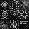 Percussive Patterns album lyrics, reviews, download