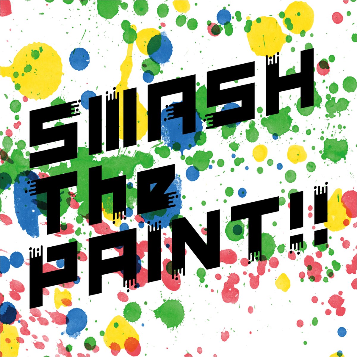 ‎Various Artistsの「SMASH The PAINT!!」をApple Musicで