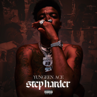 Yungeen Ace - Step Harder artwork