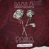 Mala Paga - Single, 2019