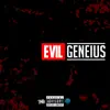 Evil GENEius - EP album lyrics, reviews, download