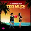 Too Much (feat. T-Classic) - Single album lyrics, reviews, download
