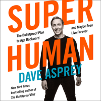 Dave Asprey - Super Human artwork