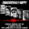 Dangerously Happy (feat. Amma Adjei & Sulene Fleming) - Single album lyrics, reviews, download
