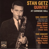 Stan Getz Quintet at Carnegie Hall. 1952 & 1949 Concerts (Live) artwork
