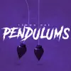 Pendulums album lyrics, reviews, download