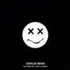 Ganja Man (feat. Smoke DZA, B-Real & Alandon) - Single album lyrics, reviews, download