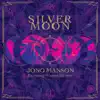 Silver Moon (feat. Warren Haynes) - Single album lyrics, reviews, download