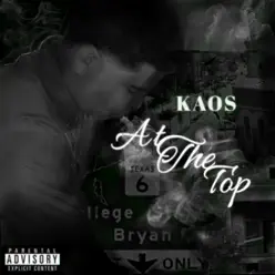 At the Top - Single - Kaos At the Top - Single - Kaos