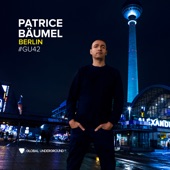 Global Underground #42: Patrice Bäumel - Berlin (DJ Mix) artwork
