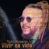 Vivir Es Vida - Single, 2019