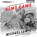 Michael Lewis - Home Game: An Accidental Guide to Fatherhood (Unabridged)