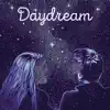 Daydream - Single album lyrics, reviews, download