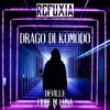 Drago Di Komodo - Single