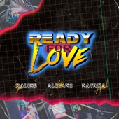 Ready For Love (feat. Raline Shah & A.Nayaka) artwork