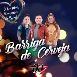 Barriga de Cerveja - Single - Banda 007 Barriga de Cerveja - Single - Banda 007