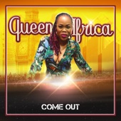 Queen I-Frica - Come Out