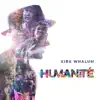 Humanité album lyrics, reviews, download