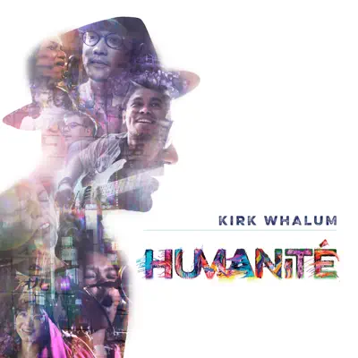 Humanité - Kirk Whalum Humanité - Kirk Whalum