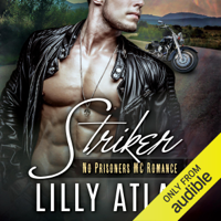 Lilly Atlas - Striker: No Prisoners MC, Book 1 (Unabridged) artwork