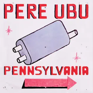 descargar álbum Pere Ubu - Pennsylvania