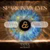 Spark in My Eyes - Single album lyrics, reviews, download