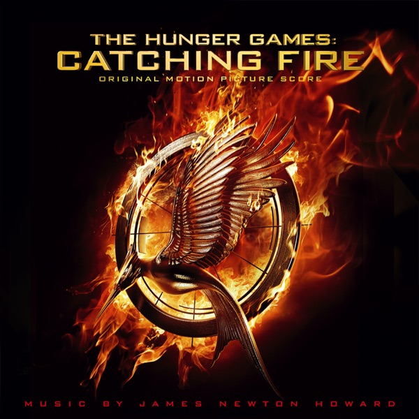 The Hunger Games: Catching Fire (Original Motion Picture Score) - James Newton Howard