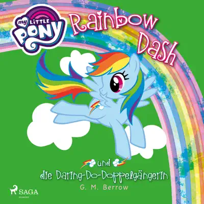 Rainbow Dash und die Daring-Do-Doppelgängerin (Ungekürzt) - My Little Pony