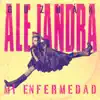 Mi Enfermedad - Single album lyrics, reviews, download