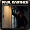 Paul Cauthen - Prayed For Rain