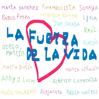 La Fuerza de la Vida (feat. Marta Sánchez, Funambulista, Soraya, Pablo Perea, Jon Secada, Diego Martín, Andy & Lucas, Marta Botía, María Villalón, Hugo Salazar, Alberto Comesaña, Alejandra, Raúl, Platón, Lydia & Verónica Romero) - Single by Paolo Vallesi album reviews, ratings, credits